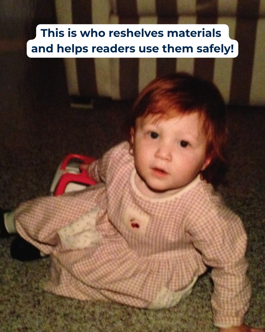 This is who... Emma "This is who reshelves materials and helps readers use them safely!" Photo of a young girl.