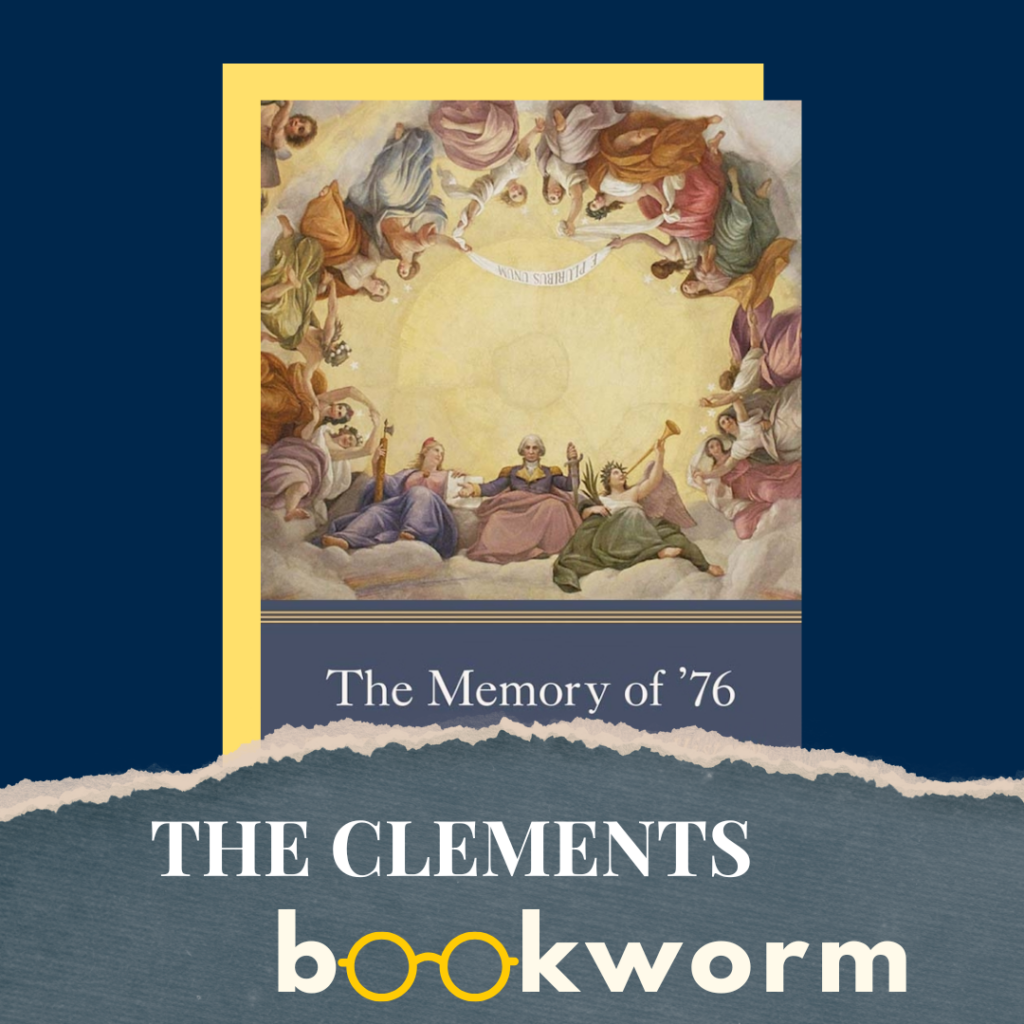 Graphic advertising the Clements Bookworm featuring the cover of Michael Hattem's "The Memory of '76."