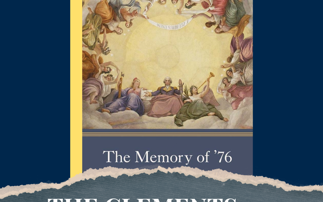 Bookworm #94- Author Conversation with Michael Hattem, “The Memory of ’76: The Revolution in American History”