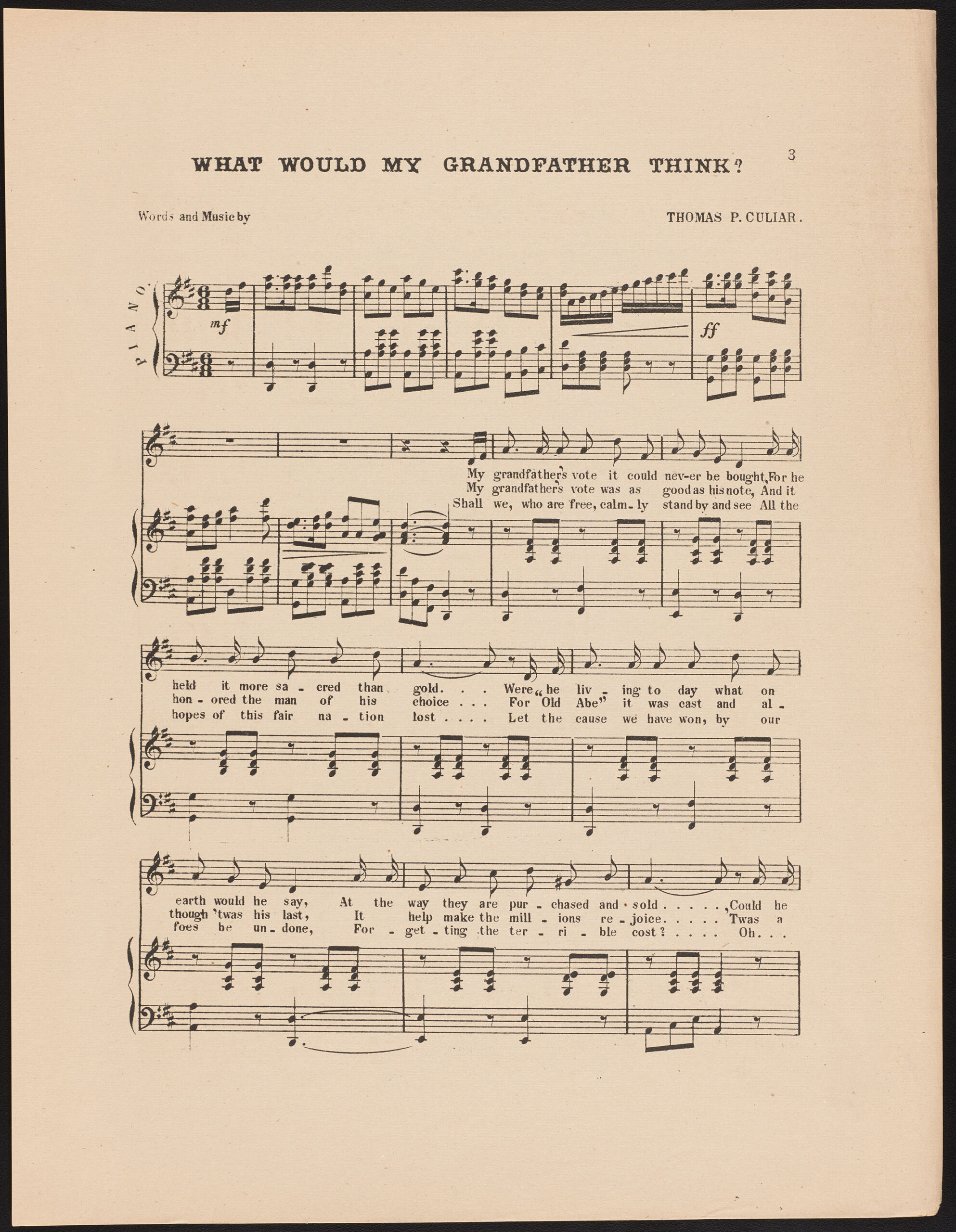 15 gr-ill 1884 cu-what would my grandfather think-pp.3 Sheet music for "What Would My Grandfather Think? Words and Music by Thomas P. Culiar. Includes the line "My grandfather's vote it could never be bought, for he held it more sacred than gold."
