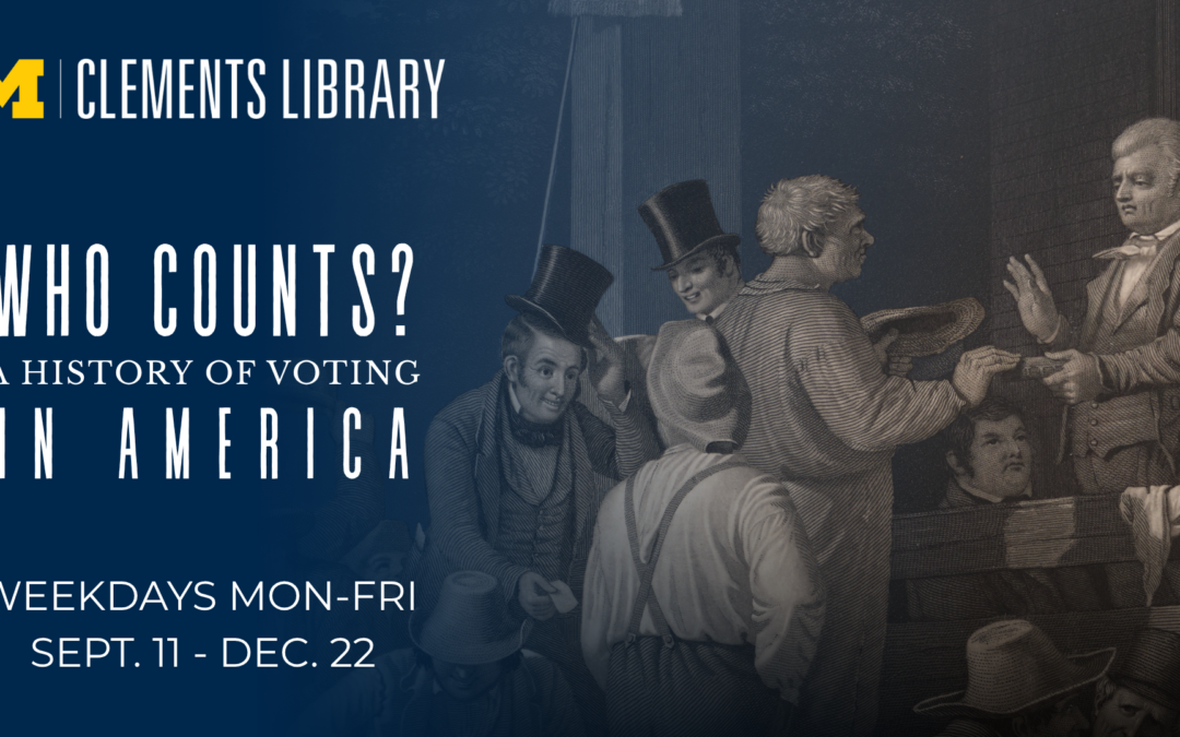 U-M Clements Library Announces New Exhibit on Voting History in America