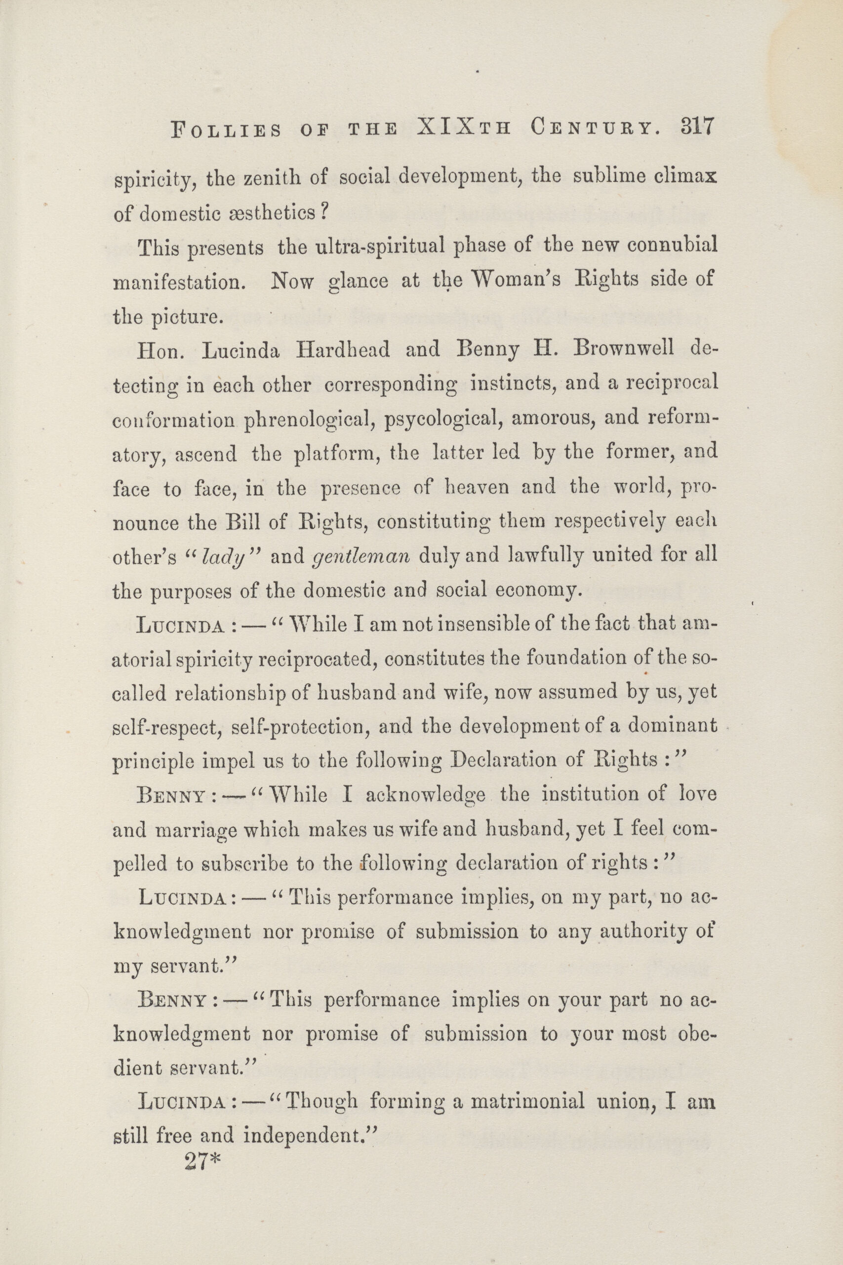 bk-cd 1855 fo-a book for the times,lucy boston-pp.317 Satirical marriage ceremony in which the bride and groom bind themselves to the Declaration of Rights and concludes with the bride saying, "Through forming a matrimonial union, I am still free and independent."
