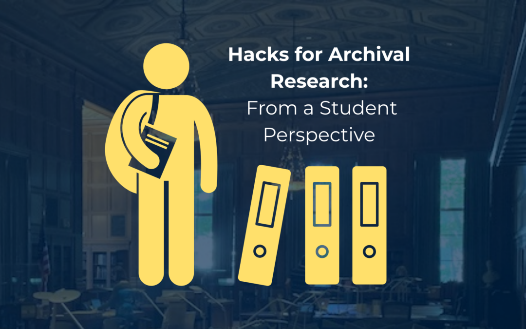 Hacks for Archival Research – From a Student Perspective